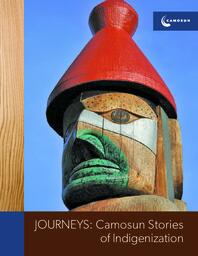 Journeys: Camosun Stories of Indigenization (2018)